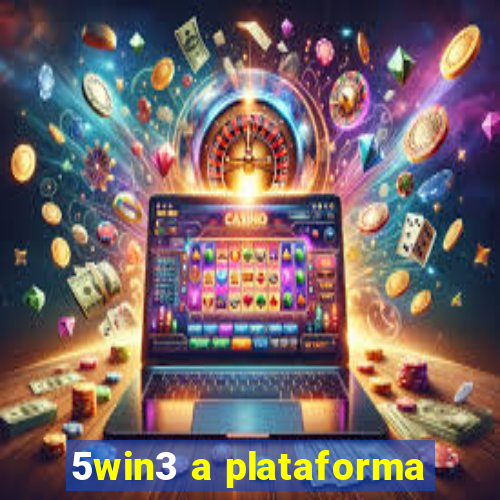 5win3 a plataforma