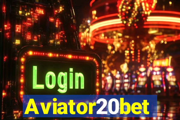 Aviator20bet