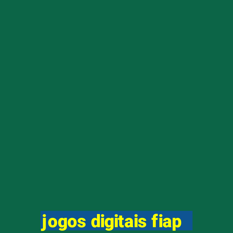 jogos digitais fiap