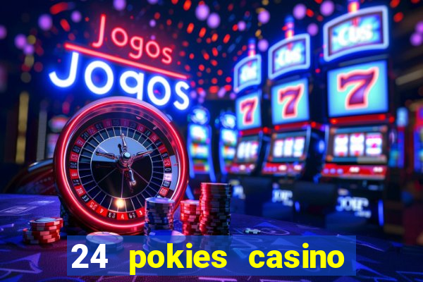 24 pokies casino bonus codes