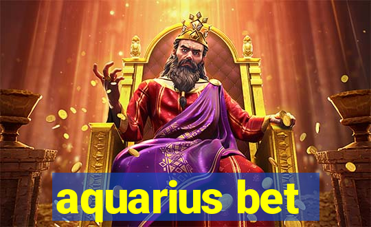 aquarius bet