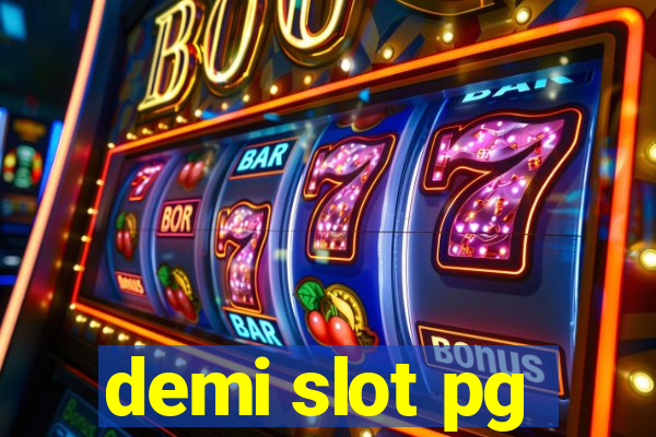 demi slot pg