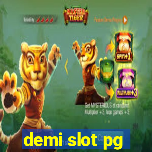 demi slot pg