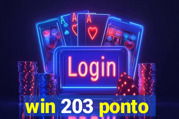 win 203 ponto