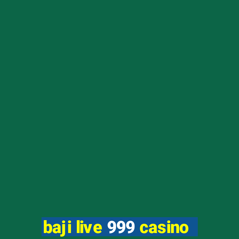 baji live 999 casino