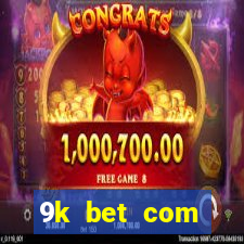 9k bet com registrar login