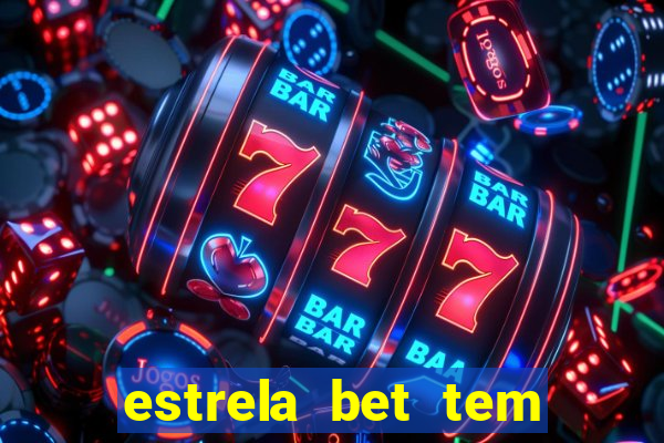 estrela bet tem limite de saque