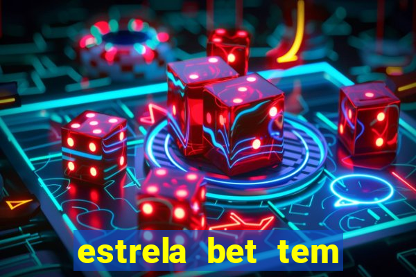 estrela bet tem limite de saque