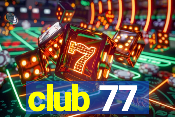 club 77