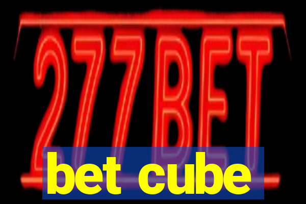 bet cube