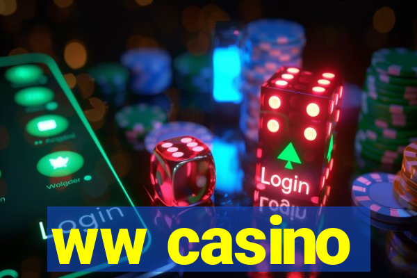 ww casino