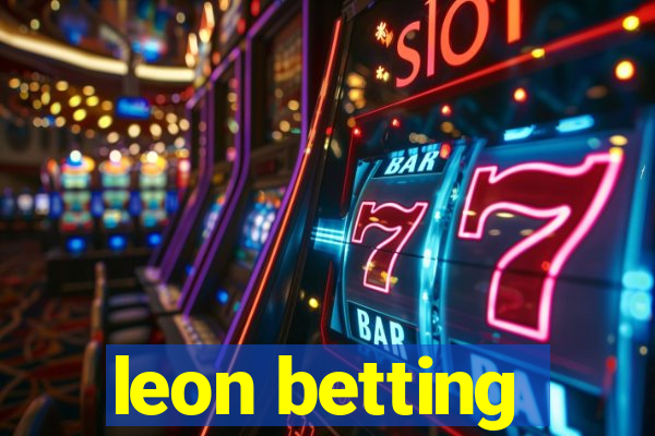 leon betting