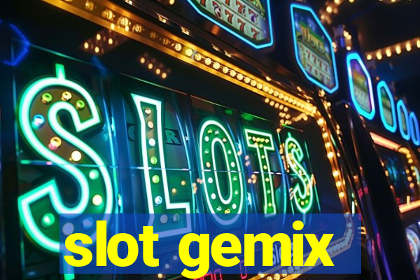 slot gemix