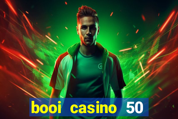 booi casino 50 free spins no deposit