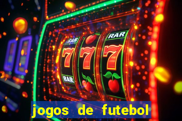 jogos de futebol para amanh?