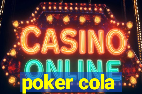 poker cola