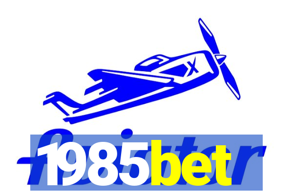 1985bet