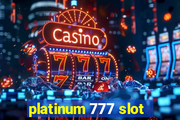 platinum 777 slot