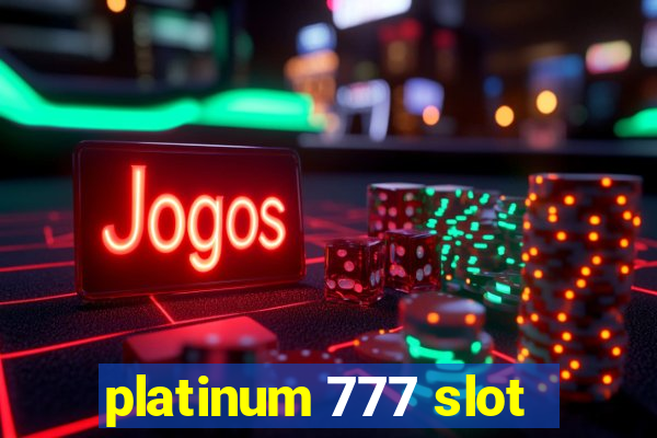 platinum 777 slot