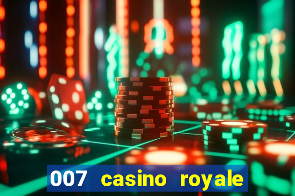 007 casino royale legendado assistir online