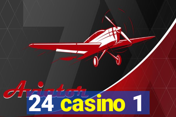 24 casino 1