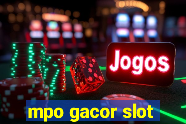 mpo gacor slot