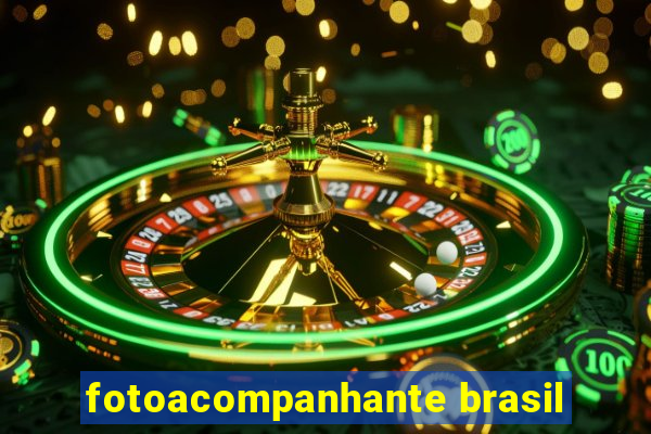 fotoacompanhante brasil