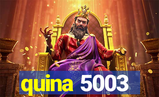 quina 5003