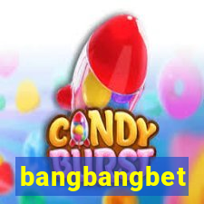 bangbangbet