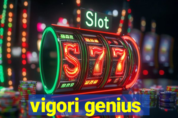 vigori genius