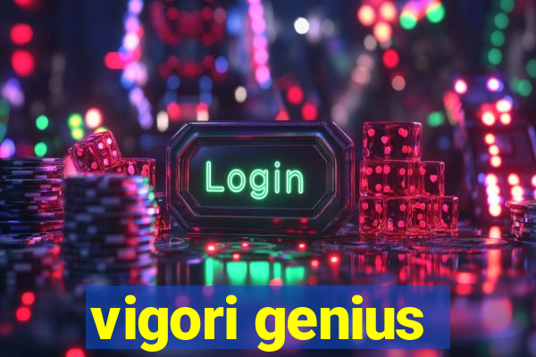 vigori genius