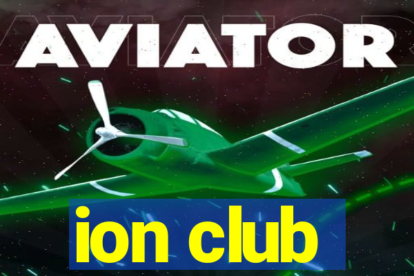 ion club