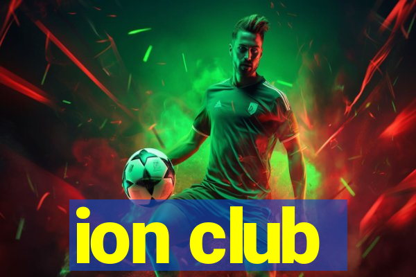 ion club