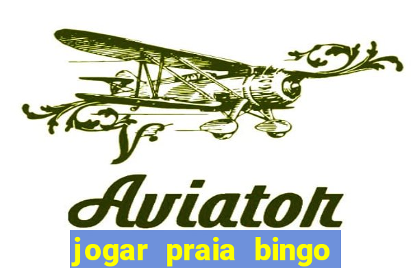 jogar praia bingo no pc