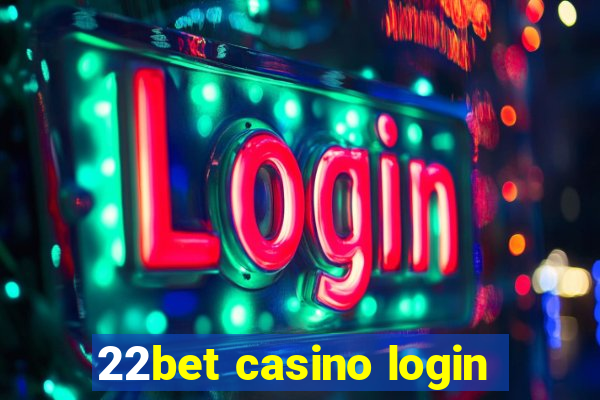 22bet casino login