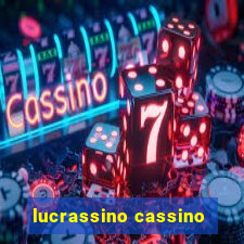 lucrassino cassino