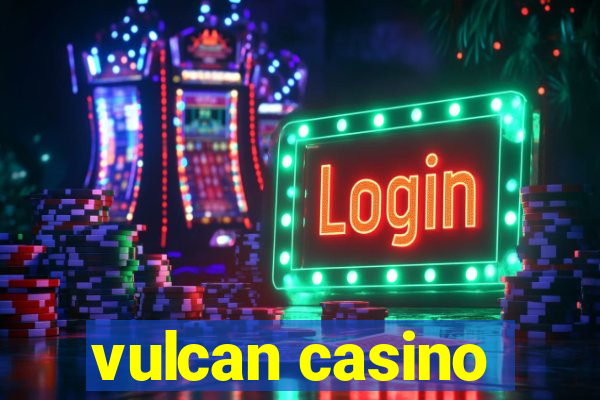 vulcan casino