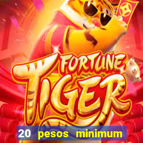 20 pesos minimum deposit casino philippines