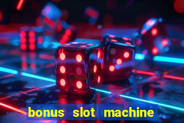 bonus slot machine tipi disponibili