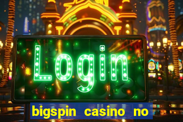 bigspin casino no deposit bonus