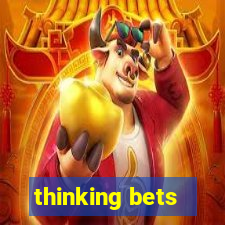 thinking bets