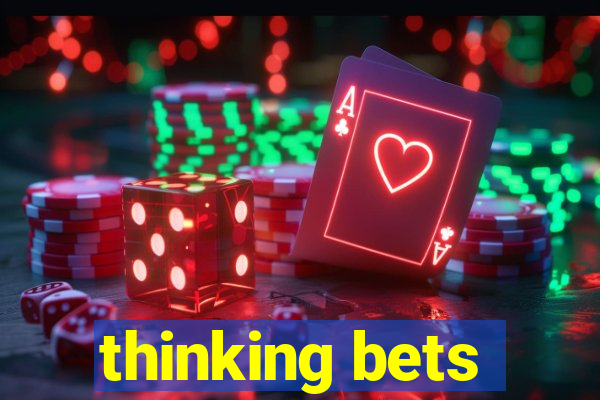 thinking bets