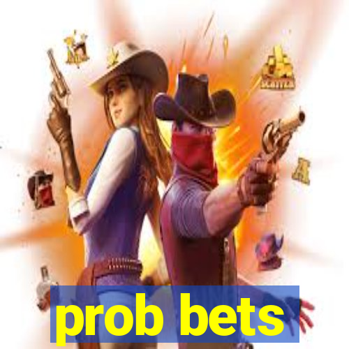 prob bets