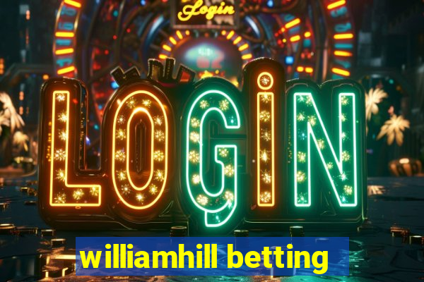 williamhill betting