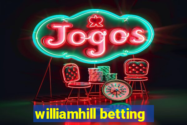 williamhill betting