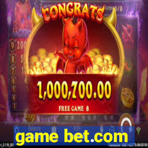 game bet.com