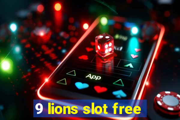 9 lions slot free