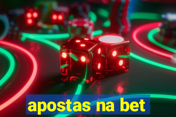 apostas na bet