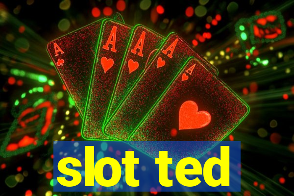 slot ted