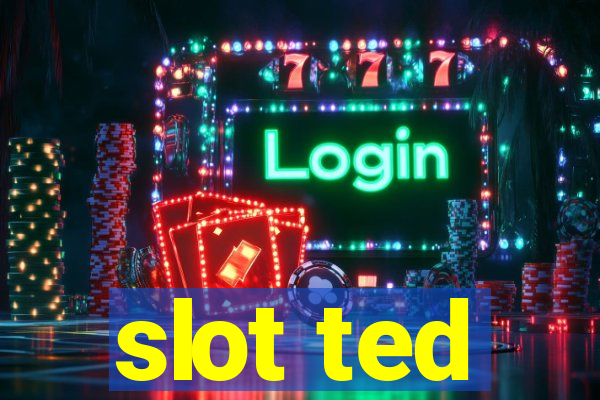 slot ted